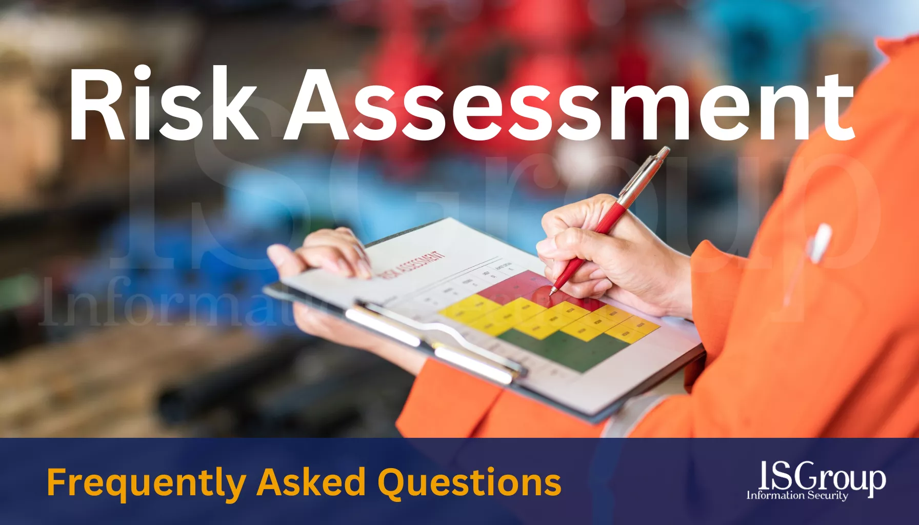 Risk Assessment FAQ